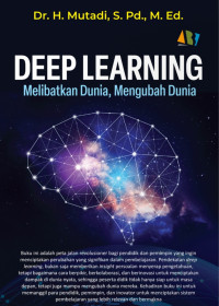 Image of DEEP LEARNING : Melibatkan Dunia, Mengubah Dunia