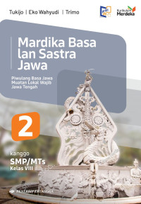 Image of Mardika Basa lan Sastra Jawa Kanggo SMP/MTs kelas VIII