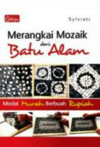 Image of Merangkai Mozaik dari Batu Alam - Modal Murah Berubah Rupiah