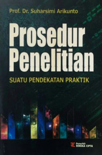 Image of Prosedur Penelitian Suatu Pendekatan Praktik